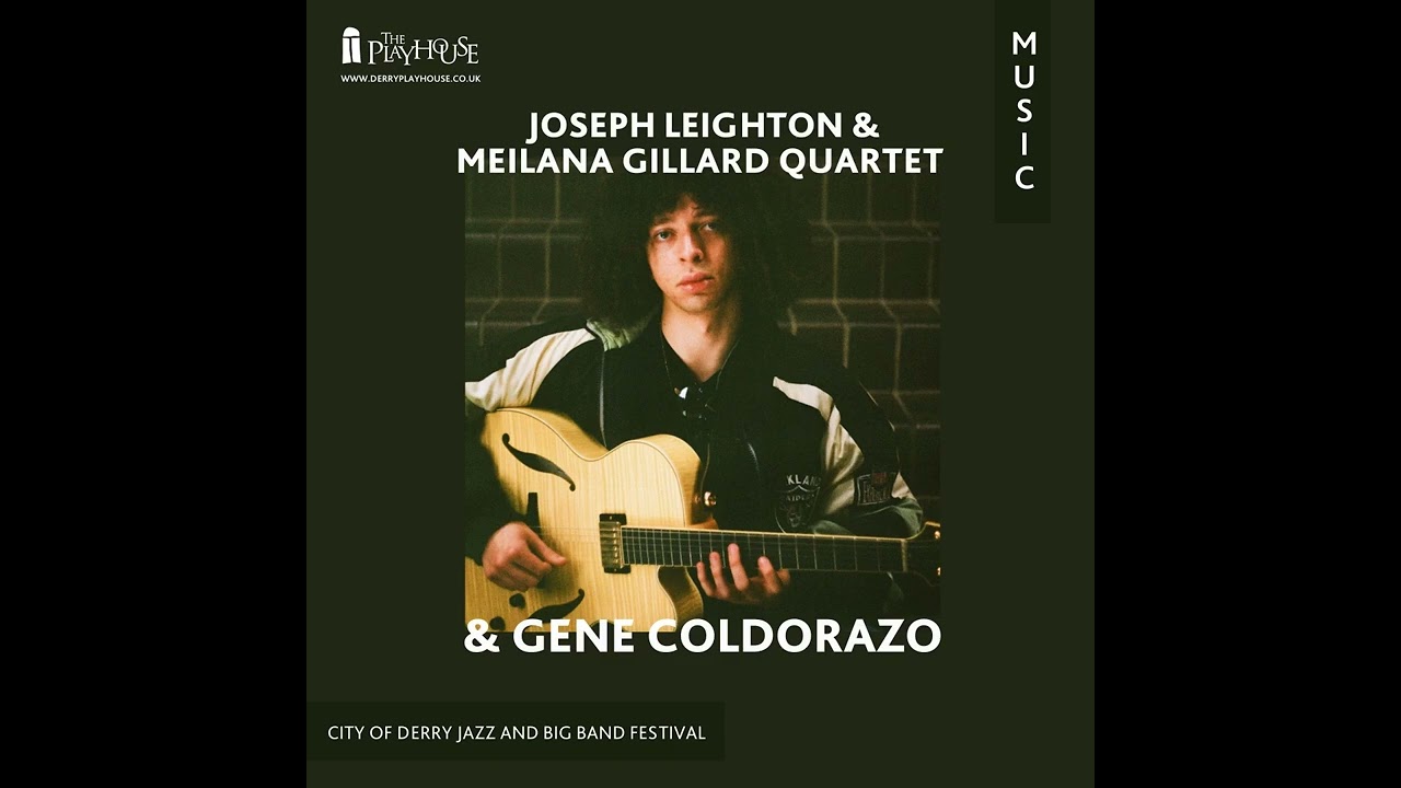 Joseph Leighton | Meilana Gillard Quartet | Gene Calderazzo
