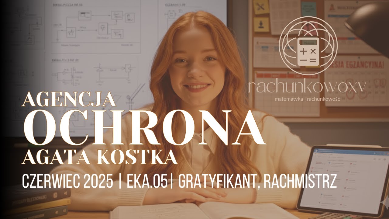 Agencja OCHRONA Agata Kostka  || RACHMISTRZ - ryczałt, GRATYFIKANT || EKA.05 || czerwiec 2025