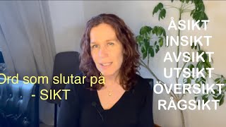 How to learn swedish - Ord som slutar på - SIKT