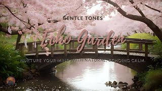 Echo Garden : Gentle Tones Nurture your mind with natural, echoing calm.