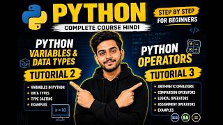 Python Variables, Data Types & Operators | Tutorial 2 & 3 | Complete Python Course Hindi