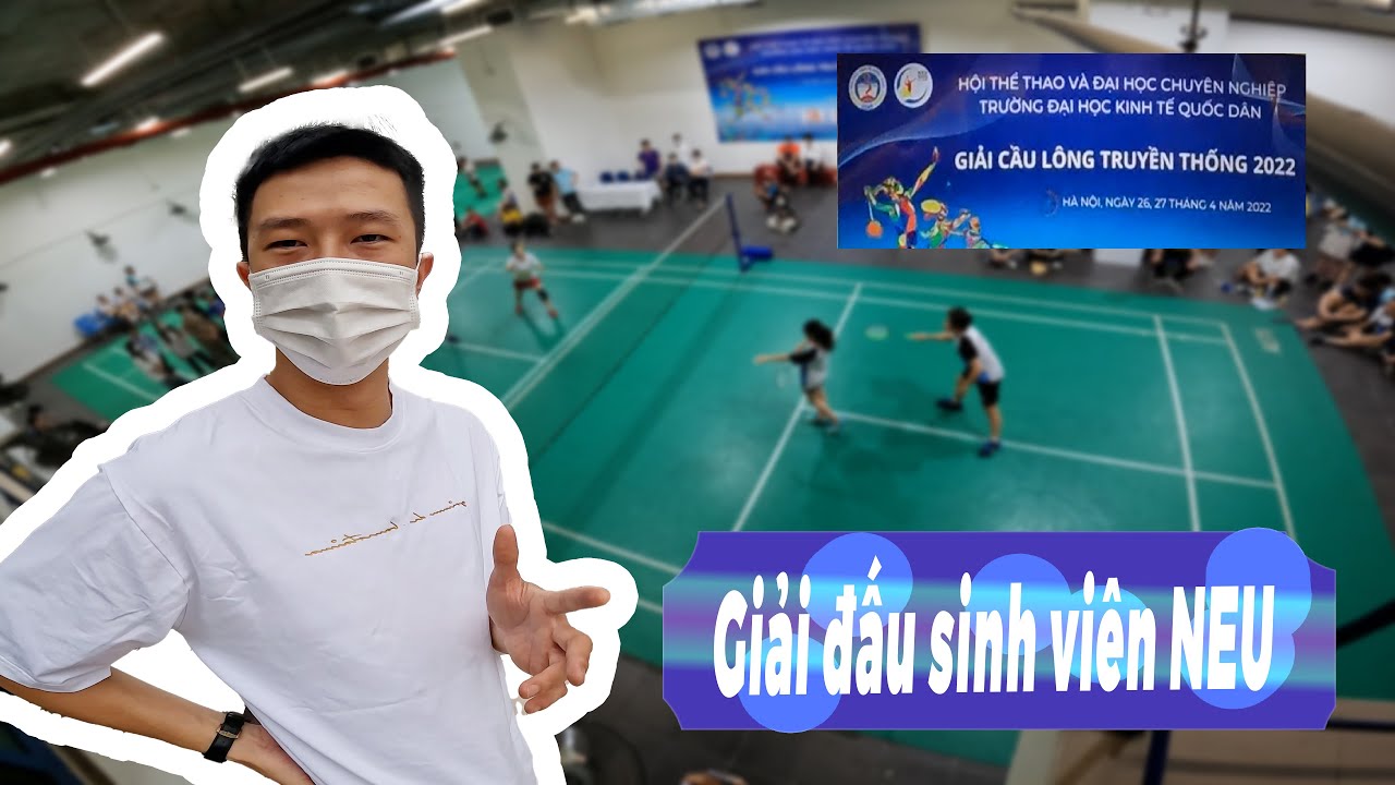 Ghé thăm Giải cầu lông sinh viên trường Đại Học Kinh... - youtube