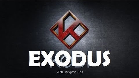 How to install EXODUS on KODI Krypton 17