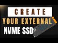 How to Build External NVMe SSD | 3 Things You Need To Know