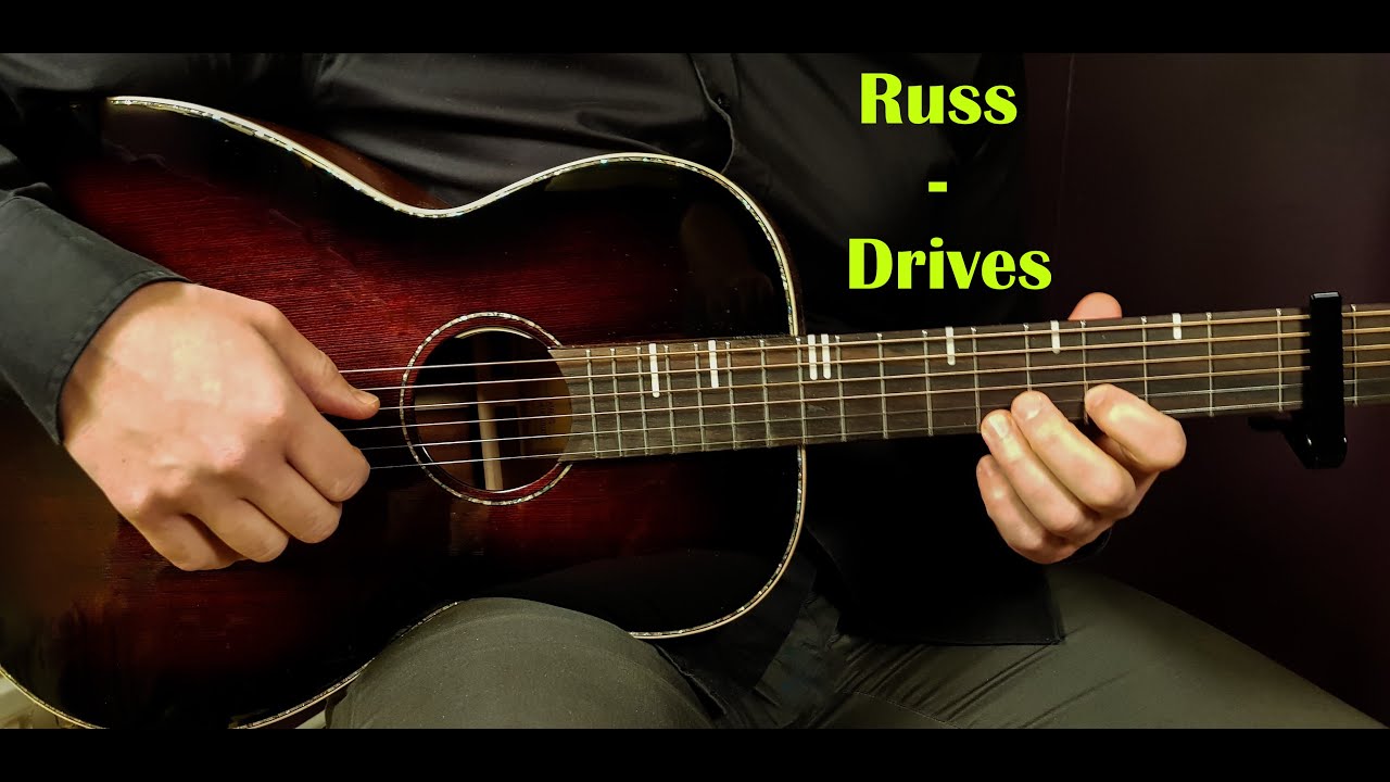 How to play RUSS - DRIVES Acoustic Guitar Lesson - Tutorial