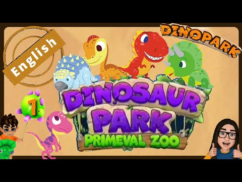 English Dinosaur Park Primeval Zoo #1  - How To Play +  More Tips How to Level Up - Lets Play