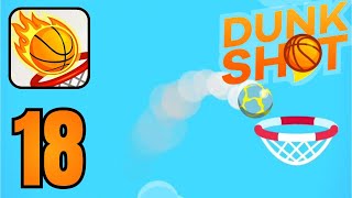 Dunk Shoot - Gameplay Walkthrough Part 18