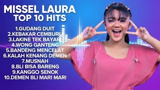 TERANYAR❗FULL ALBUM 2026 MISSEL LAURA // GUDANG DUIT - KEBAKAR CEMBURU - WONG GANTENG 