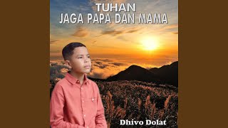 Tuhan,Jaga Papa Dan Mama