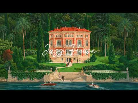 "The Estate by the Lake" - Jazz House Mix For Leisure Mix, Chill Set for Private Villa Hours