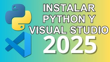 Cómo instalar Python y Visual Studio Code - 2025