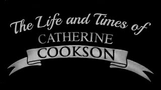 The Life and Times of Catherine Cookson