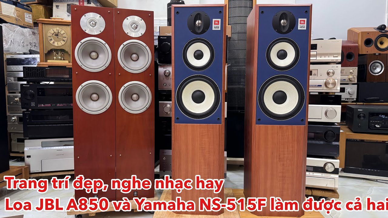 “Trang trí đẹp, nghe nhạc hay – Loa JBL A850 và Yamaha NS-515F làm được cả hai!”