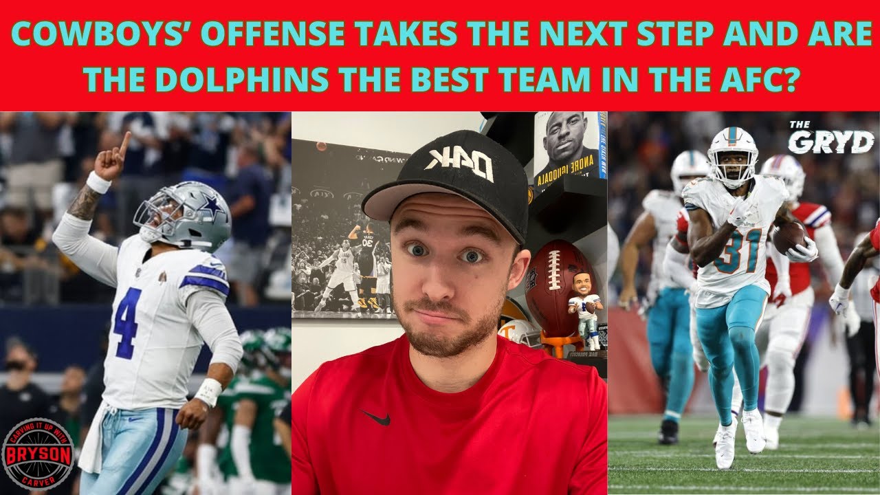 Cowboys’ Offense Takes the Next Step and Are the Dolphins the Best Team in the AFC?