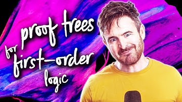 Proof Trees for First Order Logic | Attic Philosophy