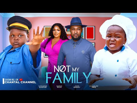 NOT MY FAMILY - OLUEBUBE OBIO last 2024 Nigeria Movie ( Shaggy Bees, Chikamso Ejiofor, Sarah Gold.