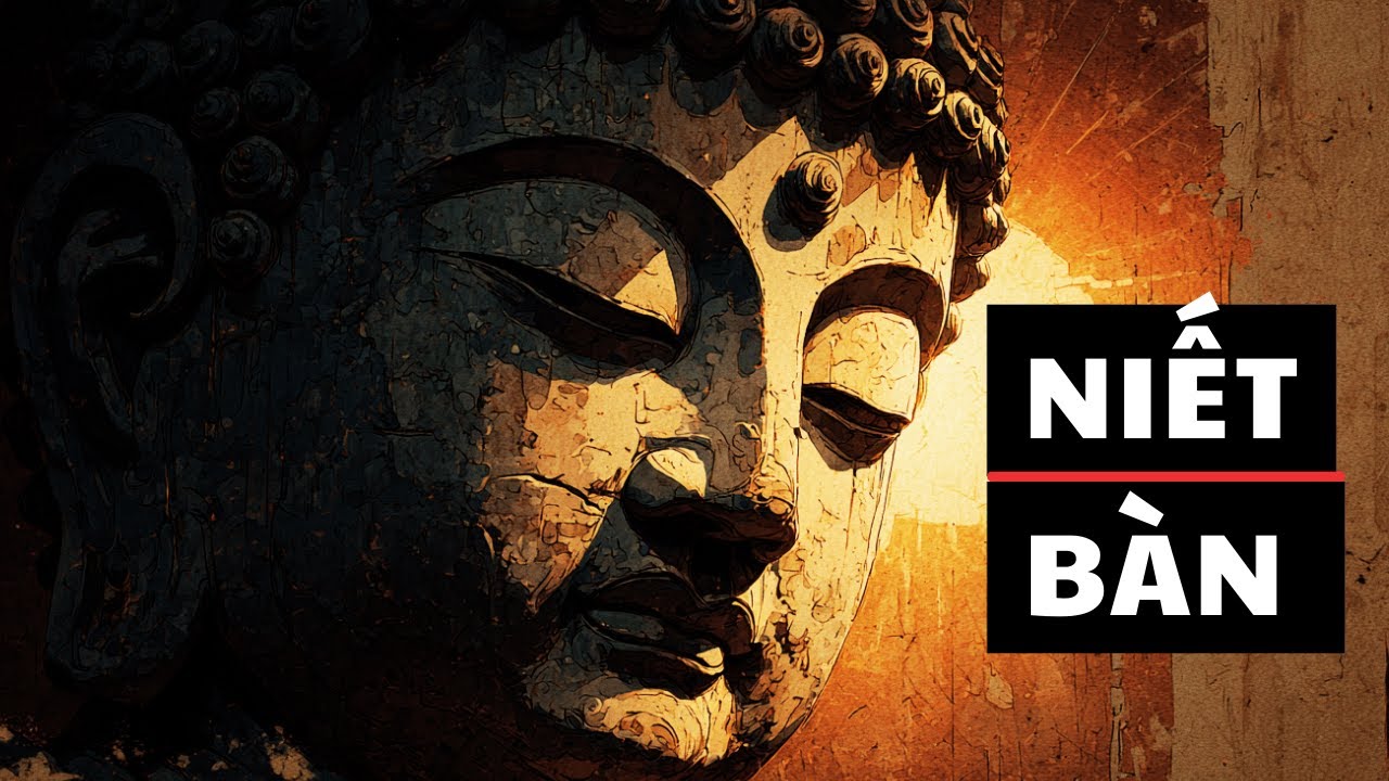Niết Bàn Là Gì: Đức Phật Muốn Dạy Gì?