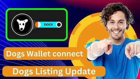 Dogs Coin wallet Connect - Dogs Update - Dogs coin Update connect wallet