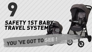 Safety 1St Baby Travel Systems Collection // New & Popular 2017