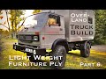 How to build  an Overland Truck.   [S1 - Eps. 7]  Man 8.136 VW LT.  Lightweight ply furniture.