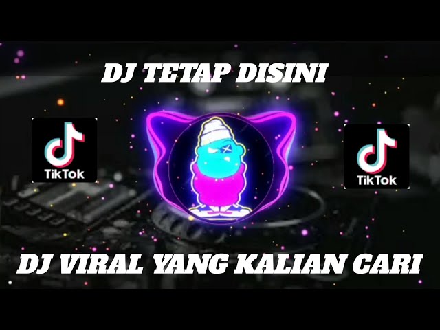 DJ TETAP DISINI REMIX FULL BASS TERBARU 2023 class=
