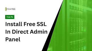 How To Install Free SSL in Direct Admin Panel