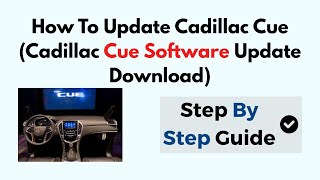 How To Update Cadillac Cue (Cadillac Cue Software Update Download) screenshot 4