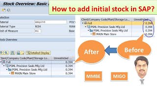 Procedure to add initial stock of material in SAP, MIGO, MMBE Procedure to add initial stock of material in SAP, MIGO, MMBE