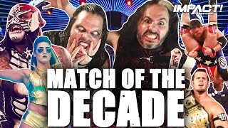 Top 10 IMPACT Wrestling Matches Of The DECADE (2010-2019)