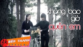 Không Bao Giờ Quên Em - Khưu Huy Vũ