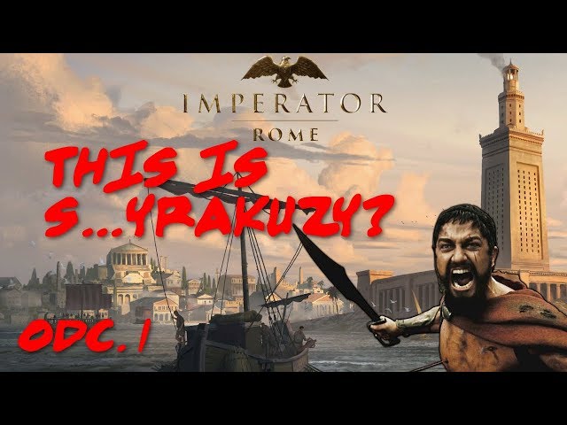 Imperator: Rome - This is S...yrakuzy! (1)