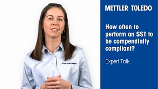FAQ: How often do I have to perform an SST to be compendially compliant?