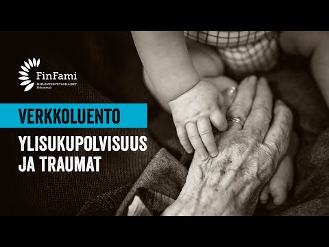 Video: Trauman Siirtomekanismi Sukupolvelta Toiselle