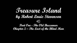 Treasure Island (Audiobook), Chapter 5 - The Last of the Blind Man