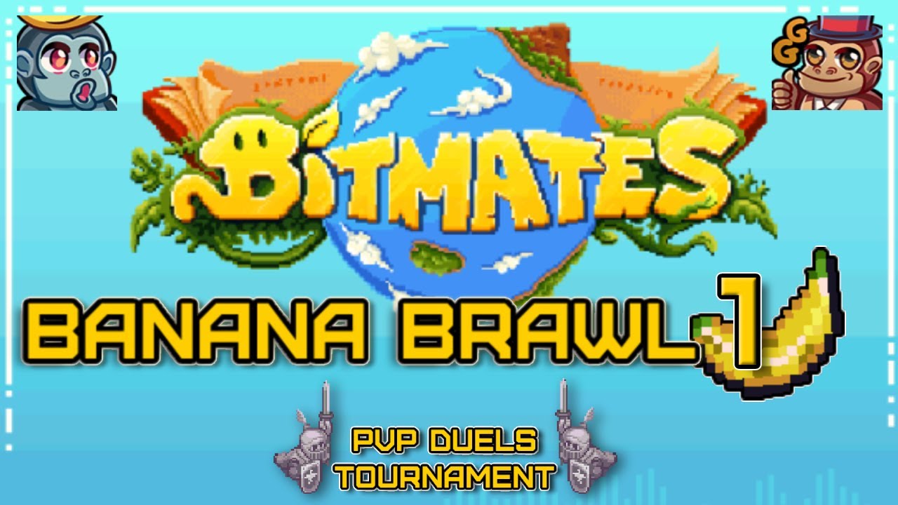 BANANA BRAWL 1 -  HIGHLIGHTS | Bitmates MMO