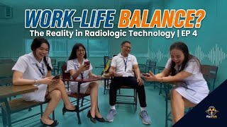 RadTalk | The Reality of Work-Life Balance in Radiologic Technology | EP 4