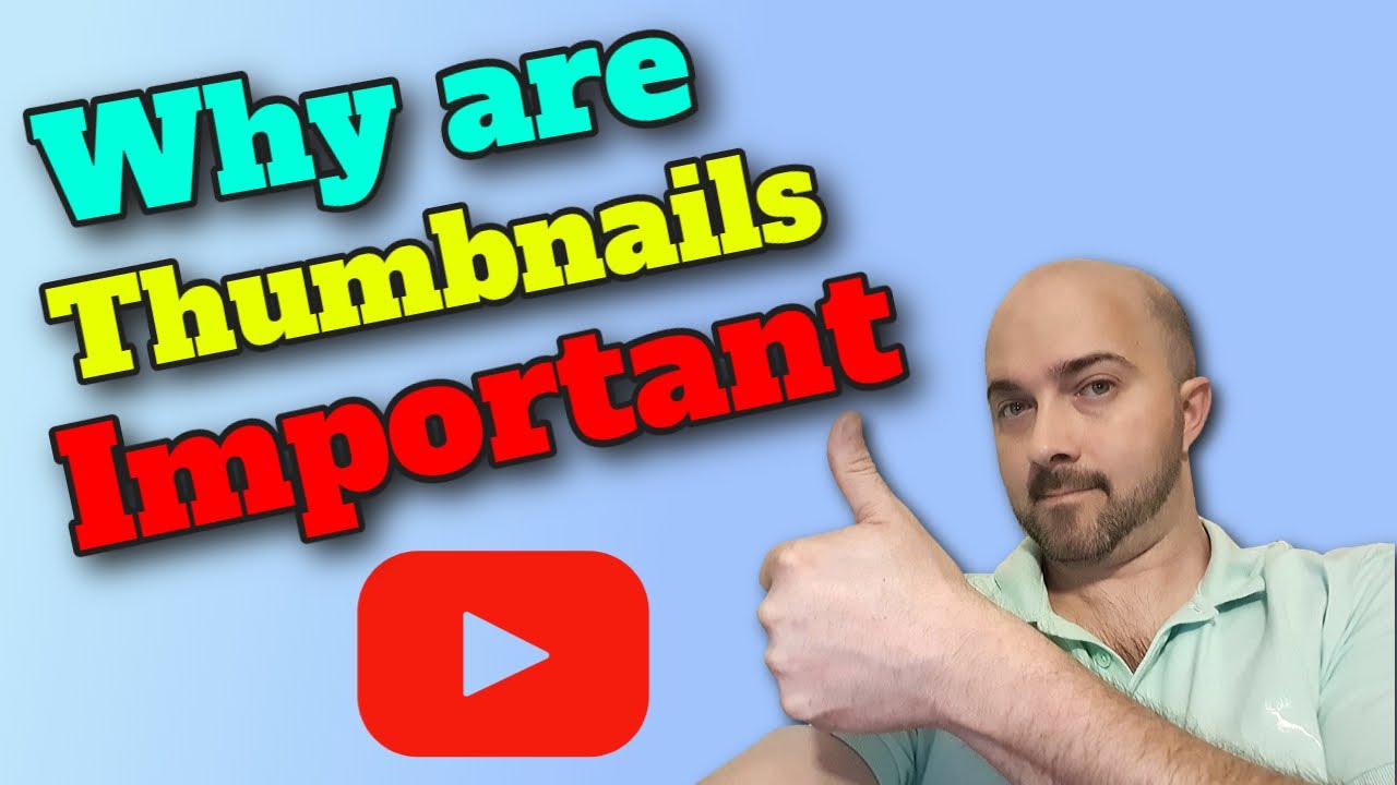 why creating a good thumbnail is important