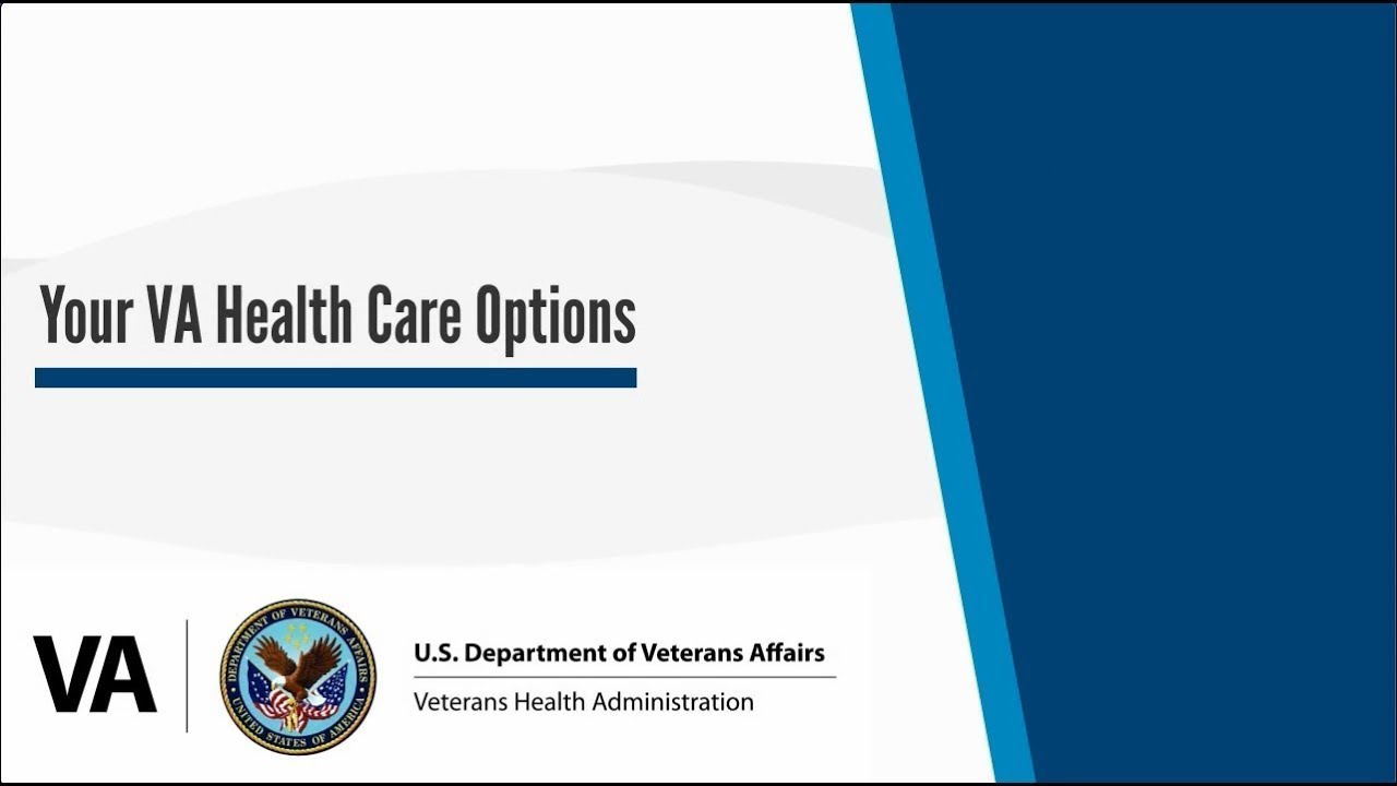 Your VA Healthcare Options