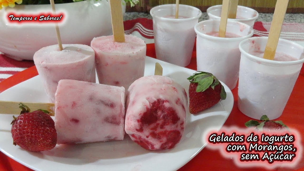 GELADOS DE IOGURTE COM MORANGOS SEM AÇÚCAR, saudáveis e deliciosos