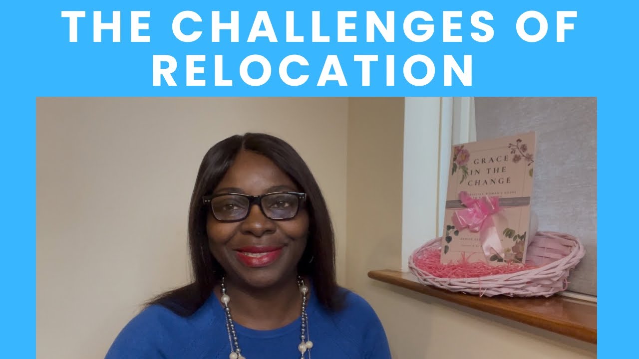 How Families can navigate challenges during Relocation 