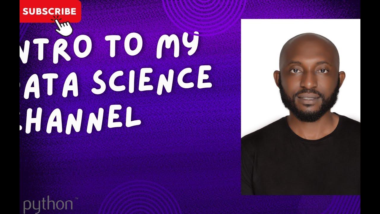 Introduction to my data science channel YouTube