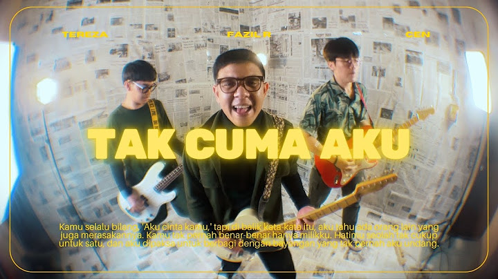 Missing Madeline - Tak Cuma Aku (Official Music Video)