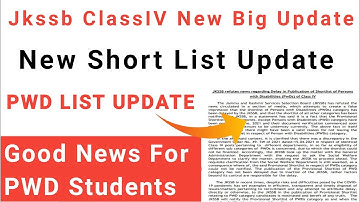 Jkssb ClassIV Big Update |l PWD Notification Out |l Short List Will Out Soon | Big Hope For Students