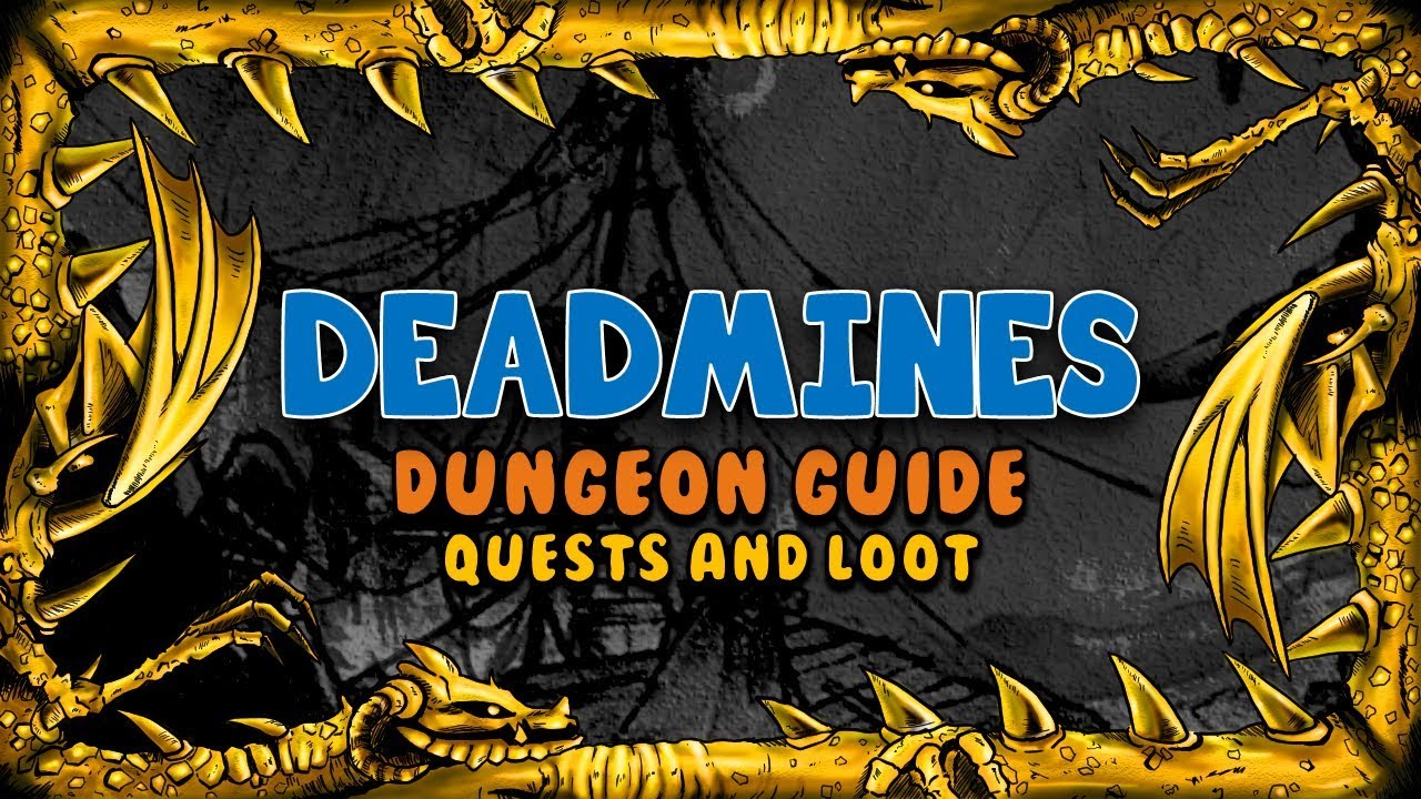 Deadmines Quests And Loot Classic Wow Youtube