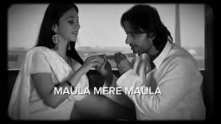 Maula Mere Maula)❤️🩹 Resimi