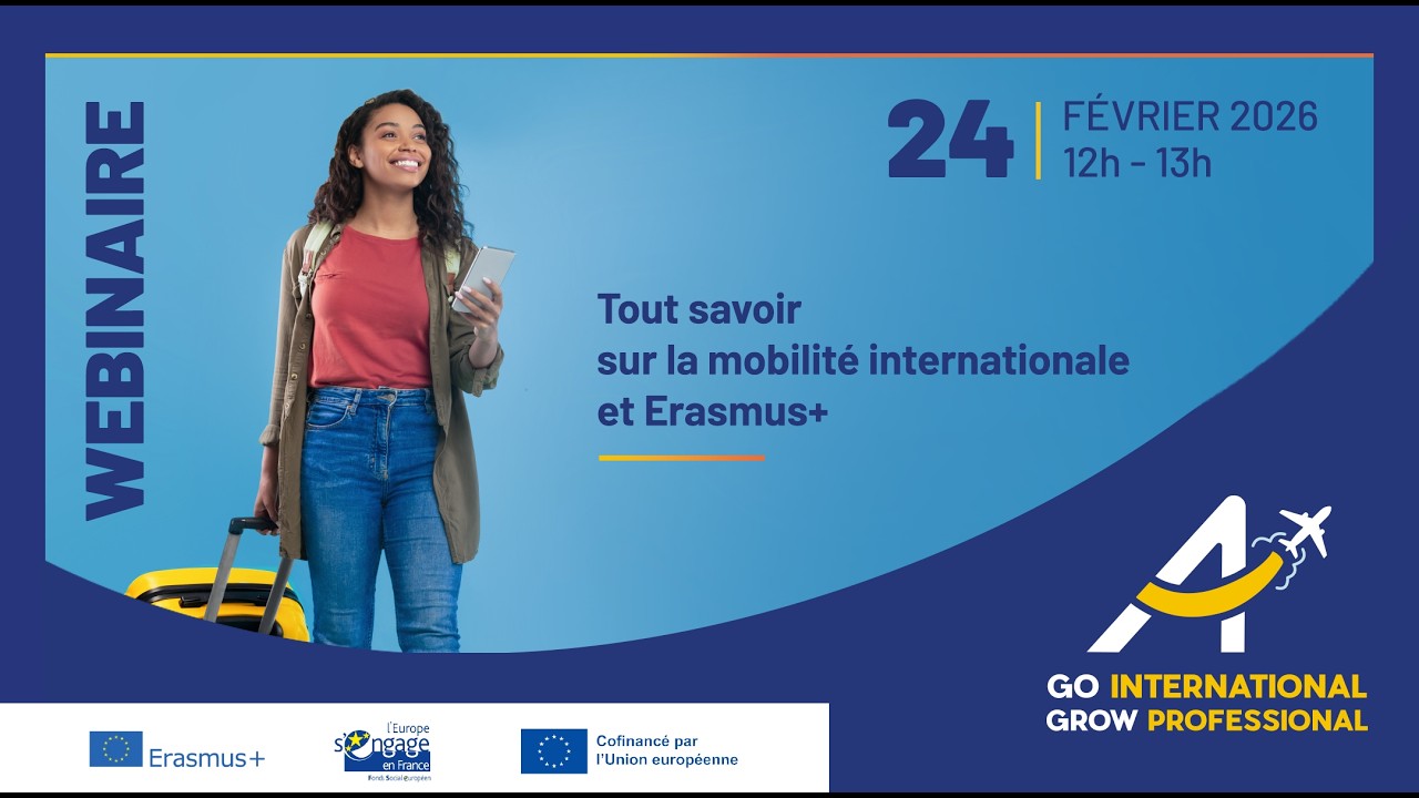 🌍 Webinaire « Tout savoir sur la mobilité internationale et Erasmus+ » du 24/02/2026