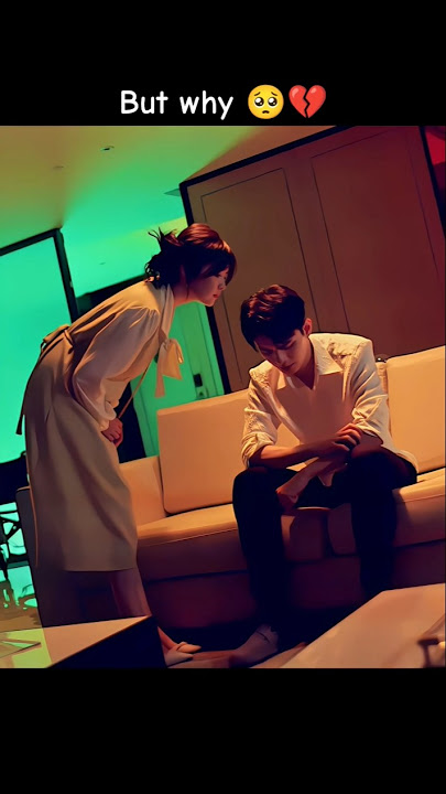 Blend feelings 🥺💔 | #cdrama #emotional #sad #chinesedrama