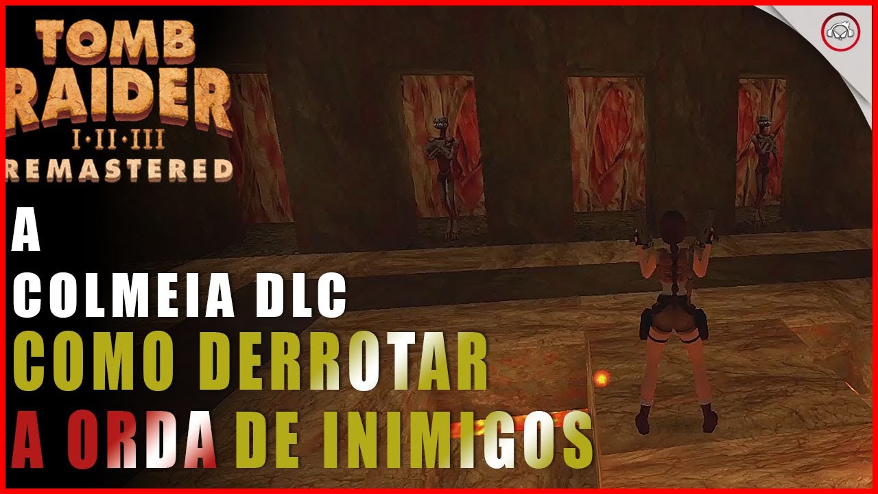 Miniatura do vídeo Tomb raider 1 DLC Remastered, Como derrotar a orda de inimigos em A Colmeia | Super-Dica