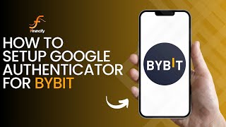 How to Set Up Google Authenticator on Bybit (2024) | Bybit Google Authenticator Setup
