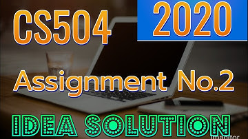 CS504 Assignment No.2 Solution 2020|Solution Giving| Subscribe.